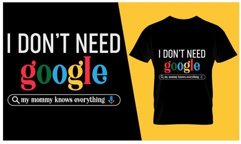 I don't need google my mommy knows everything typography design Stock-Illustration