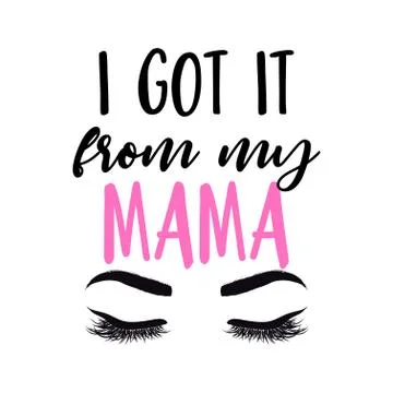 I got it from my mama Illustrazione stock