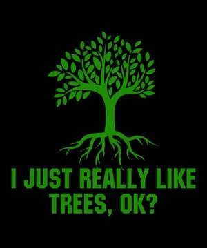 I Just Really Like Trees, Ok Stock Illustration