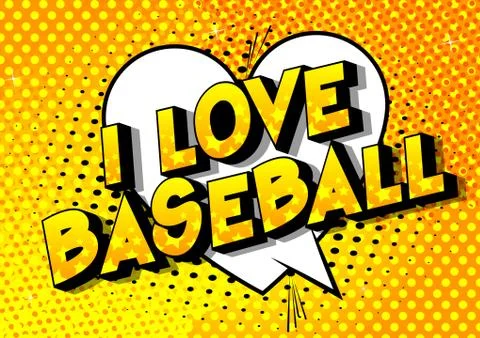 I Love Baseball - Vector illustrated comic book style phrase on abstract back Stock Illustration