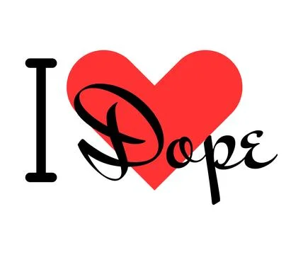 I love Dope creative slogan. Hand drawn letters with red heart. Vector illu.. Illustrazione stock