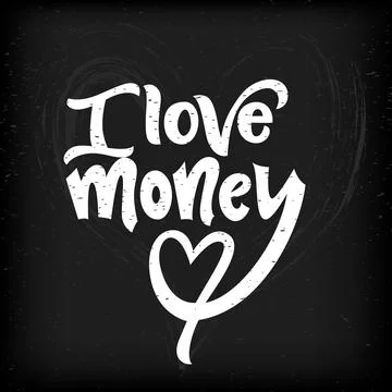 I love money hand script lettering quote. Funny phrase. Positive text. Illustrazione stock