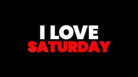 I LOVE SATURDAY Stock Footage 327958028