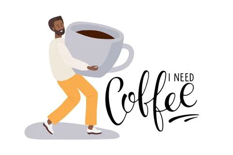 I need Coffee text. Tiny man holding huge cup of coffee. Coffee lover. Vector Stock-Illustration