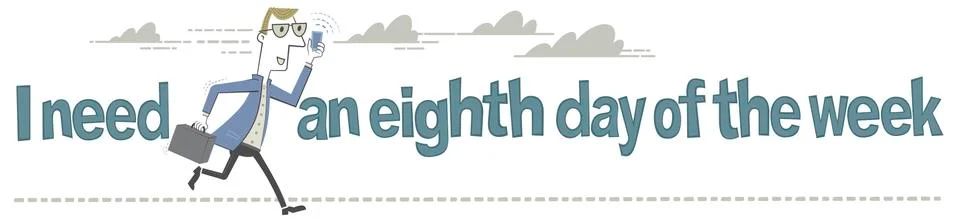 I need an eighth day of the week Stock Illustration