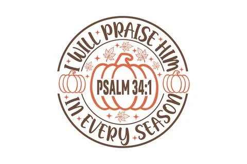 I will praise him eps t-shirt design Stock Illustration
