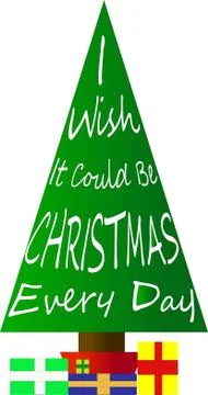 I Wish It could be Christmas Every day Tree -  graphic with song lyric Stock Illustration