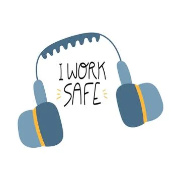 I work safe handwritten phrase with earmuffs Stock Illustration