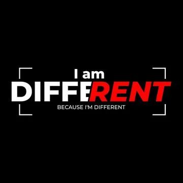 IAM DIFFERENT BECAUSE IAM DIFFERENT Stock Illustration