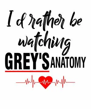 I'd rather be watching Grey's Anatomy Stock Illustration