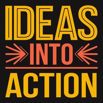 Ideas into Action G?? Execute Your Ideas and See Results in Real Time Stock Illustration