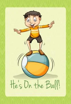 Idiom on the ball Stock Illustration