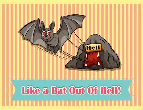 Idiom like a bat out of hell Stock Illustration