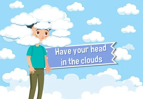 Idiom poster with Have your head in the clouds Stock Illustration