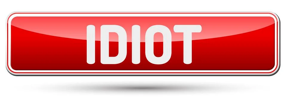 IDIOT - Abstract beautiful button with text. Stock Illustration