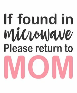 If found in microwave return to Mom Illustrazione stock