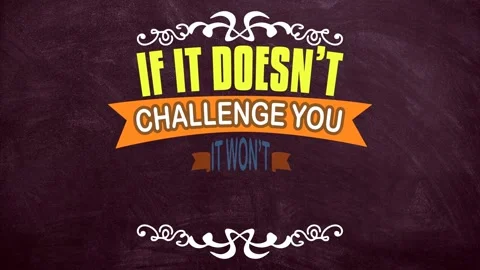 If it doesnt challenge you it wont change you motivation quotes video Stock Footage 221450301