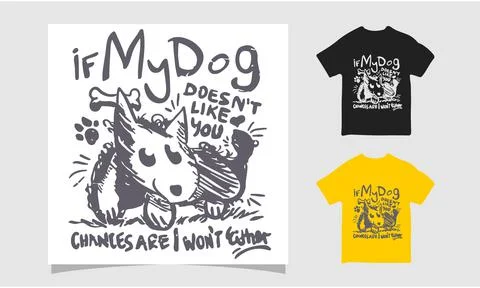 If my dog does not like you t-shirt, Dog friendly poster Stock Illustration