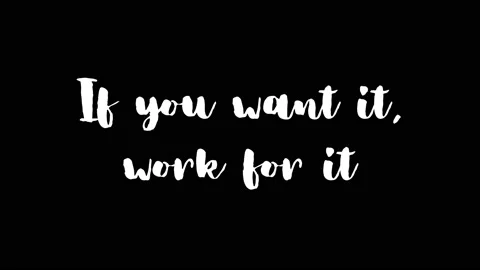 If you want it, work for it. Inspirational short Quote video with Animated Stock-Footage 220518170