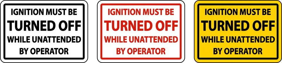 Ignition Must Be Turned Off Label Sign On White Background Stock Illustration