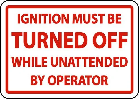 Ignition Must Be Turned Off Label Sign On White Background Stock Illustration