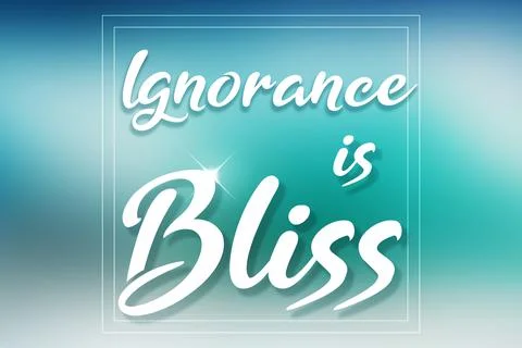 Ignorance is Bliss Turquoise Background Stock Illustration