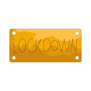 Illustration of Lockdown sign Stock Illustration