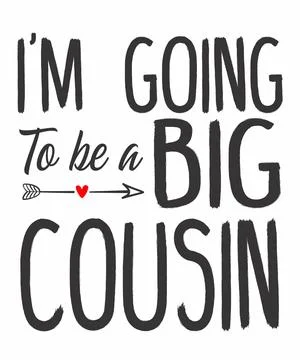 I'm Going To Be A Big Cousin Stock Illustration