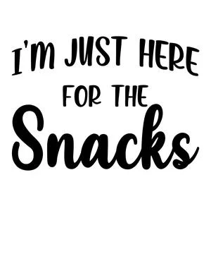 I'm Just Here For The Snacks Stock Illustration
