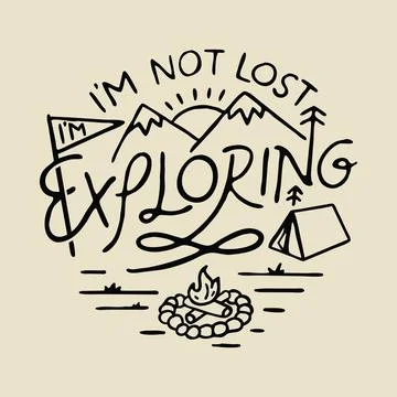 I'm not Lost Exploring graphic illustration vector art t-shirt design Stock Illustration