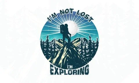 I'm not lost I'm exploring hiking outdoor t shirt design Stock Illustration