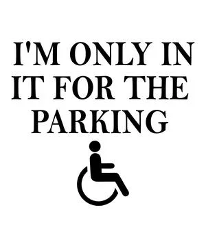 I'm Only In It For The Parking Stock Illustration