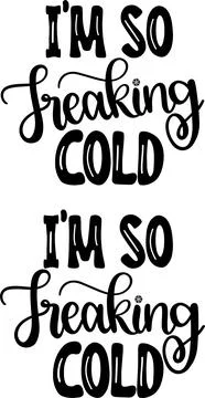 I'm So Freaking Cold, Santa, Christmas Holiday, Vector Illustration File Stock Illustration