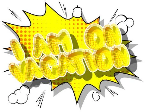 I'm on vacation. Comic book word text on abstract comics background. Retro po Stock Illustration