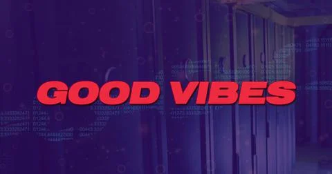 Image of good vibes text with data processing over server room Ilustração Stock