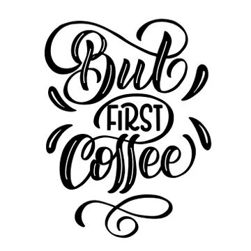 Image with the inscription - but first coffee Illustrazione stock