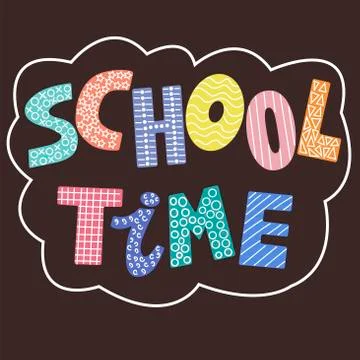 Image with multi-colored inscription - school time - in vector graphics on brown Stock Illustration