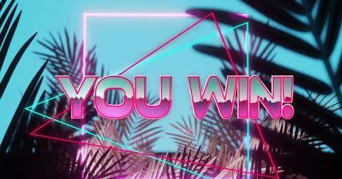 Image of you win text in shiny pink with blue and pink neon shapes, over palm Stock Illustration