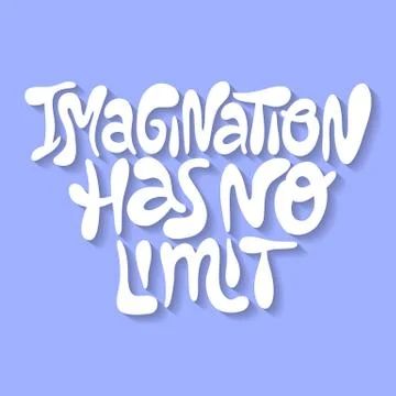 Imagination has no limit- hand drawn lettering. Stock Illustration