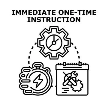 Immediate one time instruction concept for quick task execution Stock Illustration