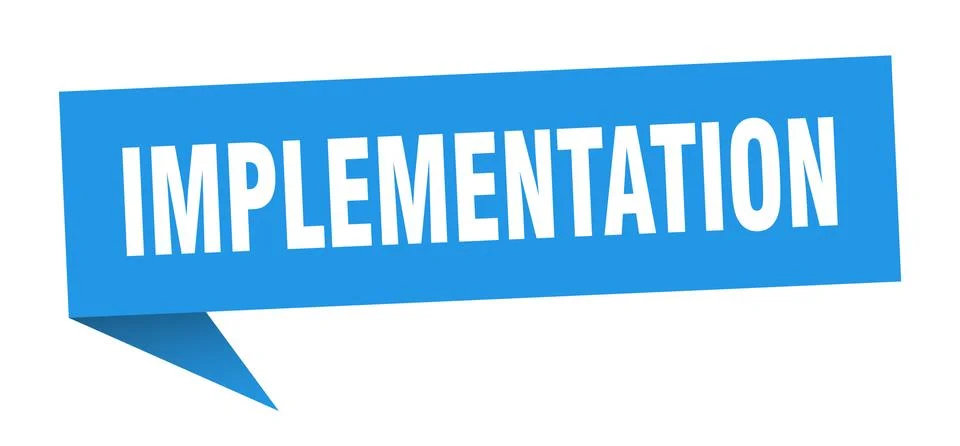Implementation banner. implementation speech bubble. implementation sign Stock Illustration