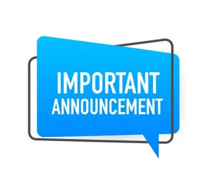 Important Announcement written on speech bubble. Advertising sign. Vector sto Stock Illustration