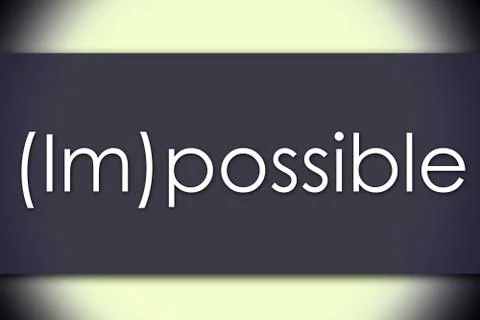 (Im)possible - business concept with text Stock Illustration