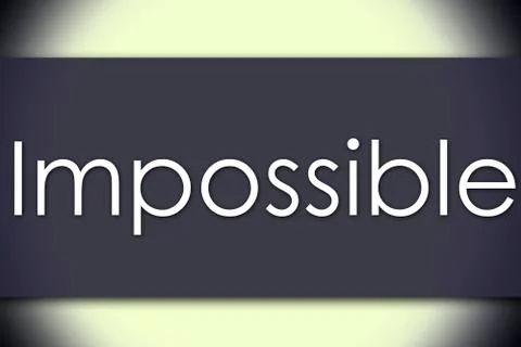 Impossible - business concept with text Stock Illustration