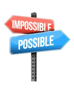 Impossible, possible road sign illustration design over a white background Ilustração Stock