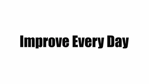 Improve Every Day Motivational Text Animation Видео 340353746