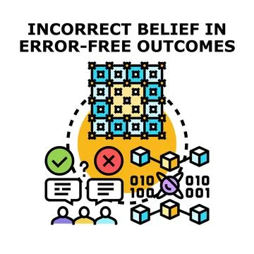 Incorrect belief in error free outcomes concept illustration Stockillustratie