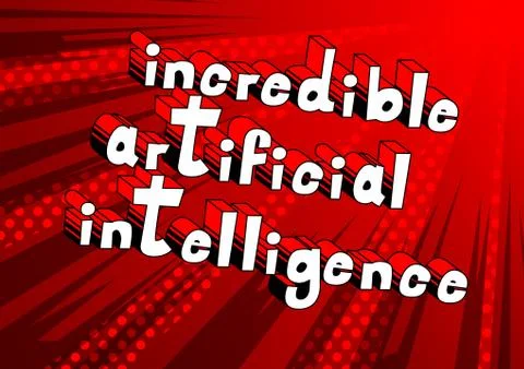 Incredible Artificial Intelligence - Comic book style word on abstract backgr Illustrazione stock