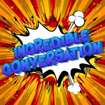 Incredible Conversation - Vector illustrated comic book style phrase on abstr Stock Illustration