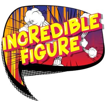 Incredible Figure - Vector illustrated comic book style phrase on abstract ba Stock Illustration